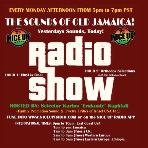 Stream Nice Up Radio | Listen to Sounds Of Old Jamaica Radio Show w/ Karlos  Evakuate Naphtali playlist online for free on SoundCloud