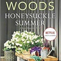GET EPUB 📝 Honeysuckle Summer (A Sweet Magnolias Novel Book 7) by Sherryl Woods EPUB