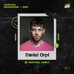 Tantra Sessions - 006 / Daniel Orpi @ Pakate Showcase | 15/06/2025