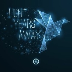 Just Say No - Light Years Away (2021)