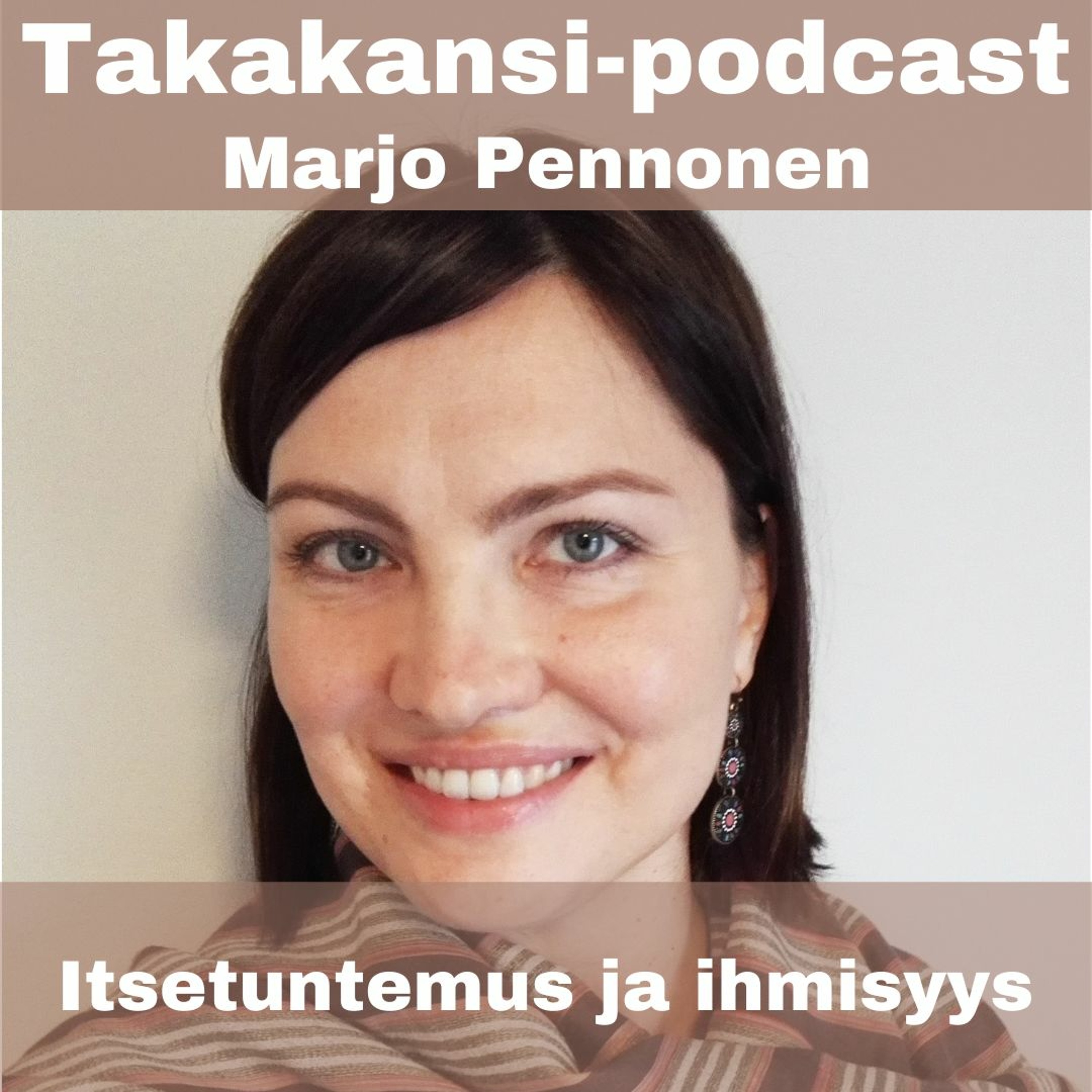 Marjo Pennonen - Itsetuntemus ja ihmisyys