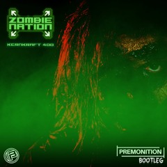 Zombie Nation - Kernkraft 400 (Premonition Bootleg) | Free Download