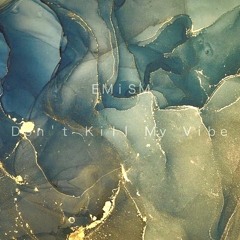 Bitch, Don't Kill My Vibe (Kendrick Lamar Lo-Fi Cover)