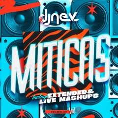 Miticas Vol.9 Live Mashup & Extended