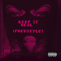 Keep It Real- Freestyle