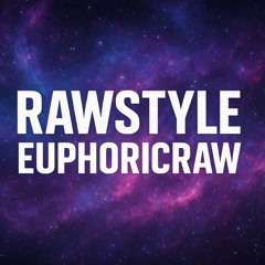 𝐑𝐚𝐰𝐬𝐭𝐲𝐥𝐞/𝐄𝐮𝐩𝐡𝐨𝐫𝐢𝐜𝐑𝐚𝐰