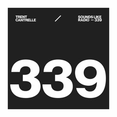 TRENT CANTRELLE - SOUNDS LIKE RADIO SLR339