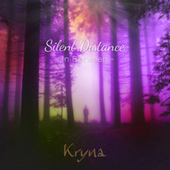 Silent Distance (In Between)