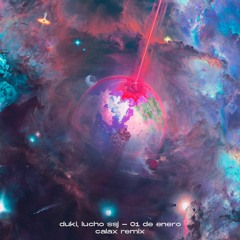 Duki , Lucho Ssj - 01 dE ENEro (Calax remix)