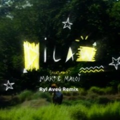Maki - Dilaw (Ryl Aveú Remix)