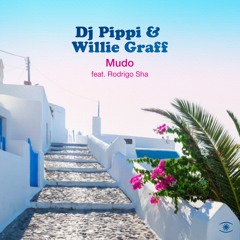 DJ Pippi & Willie Graff - Mudo (ft. Rodrigo Sha) [Extended Mix] - s0600