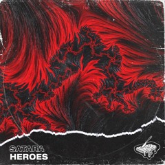 Satara - Heroes