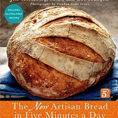 [Access] EPUB KINDLE PDF EBOOK The New Artisan Bread in Five Minutes a Day: The Disco