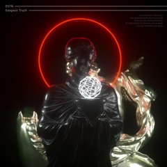 DSTN - Deepest Truth