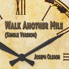 Walk Another Mile