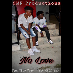 NO LOVE (Ft. Yvng Chri$)