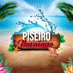 PISEIRO HAVAIANO (DJ Mimo Prod)