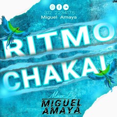 RITMO CHAKAL1.0 - MIGUEL AMAYA