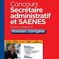 [ACCESS] EPUB 💘 Concours secrétaire administratif et saenes - Annales corrigées (Adm