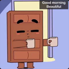 Good morning Beautiful