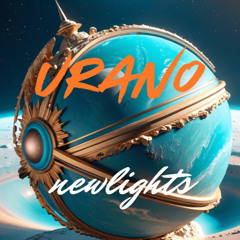 PREVIA URANO-NEWLIGHTS (Mast. Dj Aleix)