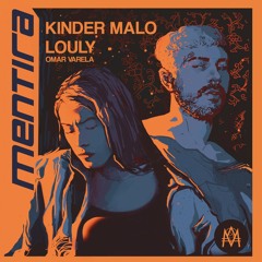 KINDER MALO, LOULY - MENTIRA
