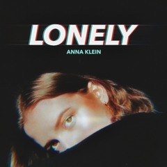 Anna Klein - Lonely