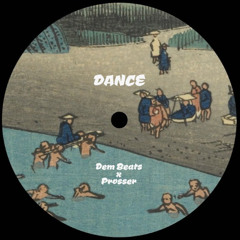 Dem Beats X Prosser - Dance