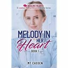 (PDF)(Read) Melody In Her Heart: A Lesbian Medical Romance Drama (Healing Hearts)