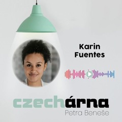 CZECHárna Petra Beneše #29 - Karin Fuentesová