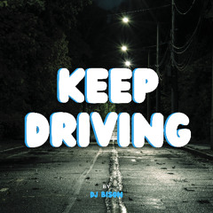 Keep Driving