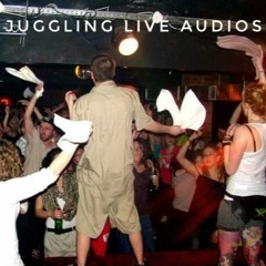 Juggling Live Audios