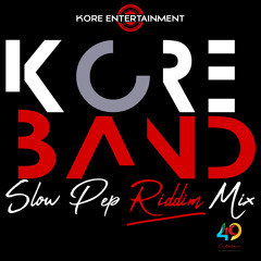 Culturama 49 Slow Pep Riddim Mix - Kore Band