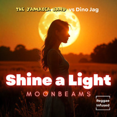 Shine a Light (Moonbeams) - Reggae EDM Radio Edit