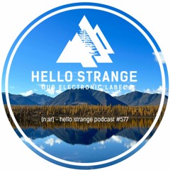 (n:ar) - hello strange podcast #577
