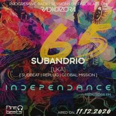 Independance #65@RadiOzora 2020 December | Subandrio Exclusive Guest Mix