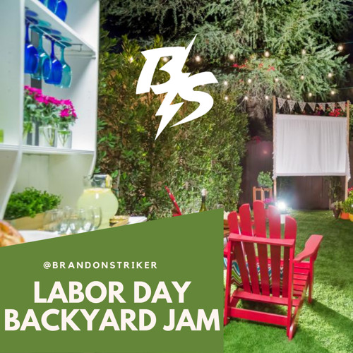 @BRANDONSTRIKER - LABOR DAY BACKYARD JAM [SOCA MIX]