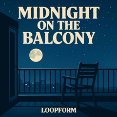 Midnight on the Balcony