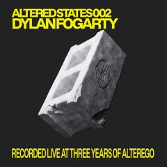 AlteredStates002 | Dylan Fogarty