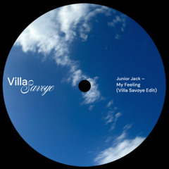 Junior Jack - My Feeling (Villa Savoye Edit)