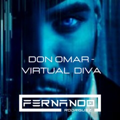 Don Omar - Virtual Diva (Fernando Rodriguez Latin Remix)DescargaFree