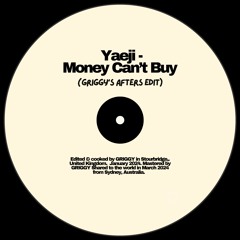 Yaeji - Money Can't Buy (GRIGGY's Afters Edit)