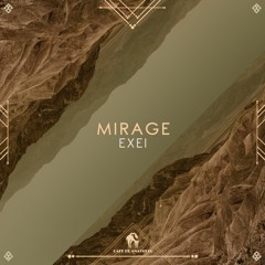 Exei - Mirage