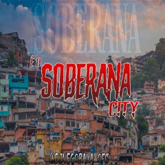 MONTAGUEM- SOBERANA CITY (DJ NEGO BALA)