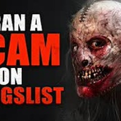 "I ran an online scam on Craigslist" Creepypasta