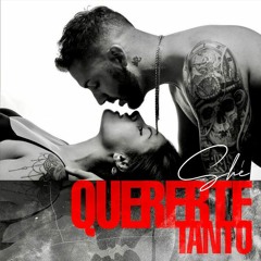 SHÉ - "Quererte Tanto"