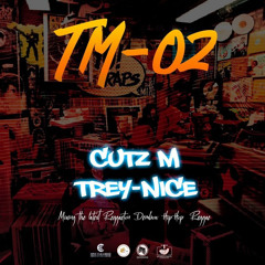 TM02 CUTZ M & TREY-NICE