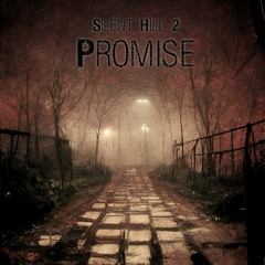 Silent Hill 2 - Promise (Cover)