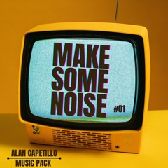 MAKE SOME NOISE #01