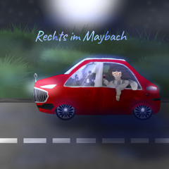 Rechts im Maybach